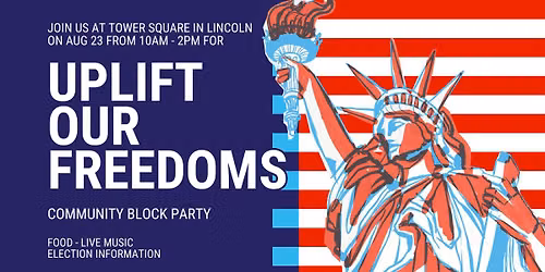 Uplift Our Freedoms \u2013 Community Block Party
