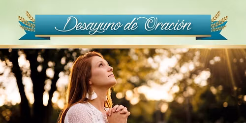 Desayuno de Oraci\u00f3n - Lupita Vengas - Agosto