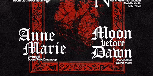 Reliquia + Cadence Noir + Anne Marie + Moon Before Dawn