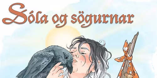 \u00datg\u00e1fuh\u00f3f, S\u00f3la og s\u00f6gurnar