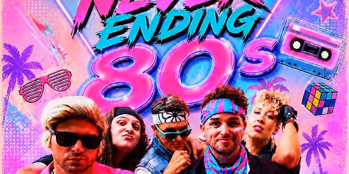 NEVER ENDING 80s - DRESS UP PARTY - ORAN PARK HOTEL