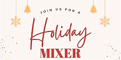 Holiday Mixer