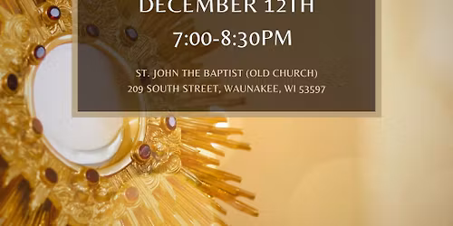 Venite Adoremus - December 12th at St. John the Baptist (old church) in Waunakee
