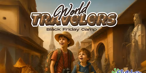 World Travelers Black Friday School Break Camp - EAST AMHERST