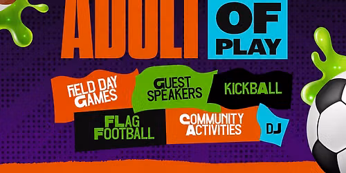 The Ultimate Adult Day of Play