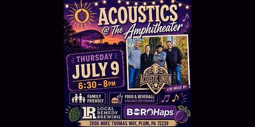 7\/9 Acoustic Union at The Plum Boro Amphitheater 6:30pm