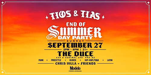 TIOS & TIAS: End of Summer Day Party | Sunday, September 27