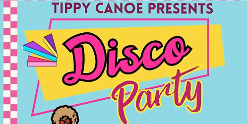 Disco party at Tippy Canoe 