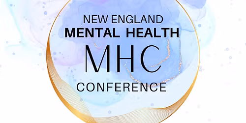 RIHHA Presents- New England Mental Health Conference 2025