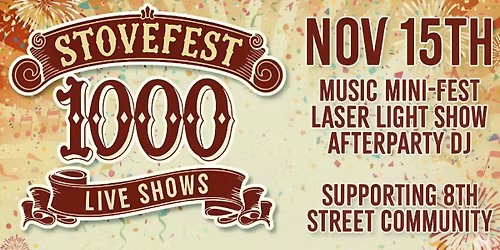 STOVEFEST: Celebrating 1,000 Live Shows