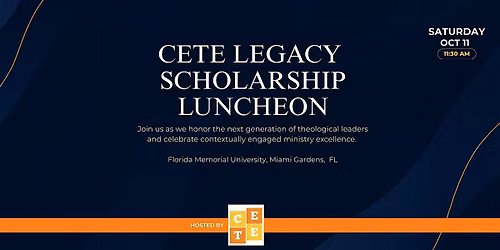 CETE Legacy Scholarship Luncheon
