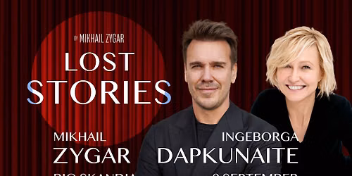 LOST STORIES: I.DAPKUNAITE & M.ZYGAR in Stockholm