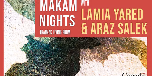 Makam Nights: Lamia Yared and Araz Salek