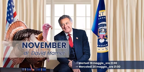 NOVEMBER di David Mamet al Teatro Nuovo Ferrara | 19 e 20 maggio