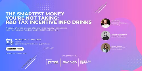 The Smartest Money You're Not Taking: R&D Tax Incentive Info Drinks