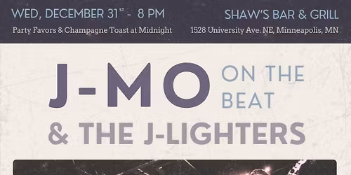 J-Mo's Rockin' New Year's Eve (With The J-Lighters + Special Guests)