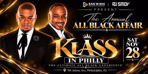 KLASS Live In Philly \u201cAll Black Affair\u201d