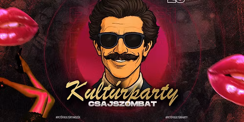 Pet\u0151fi Kult\u00farparty | CSAJBULI | 04.25. Szombat