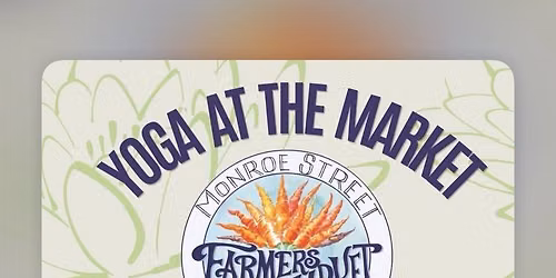 Farmers Market Yoga