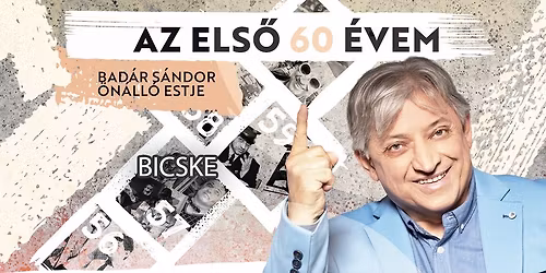 Bad\u00e1r S\u00e1ndor \u00f6n\u00e1ll\u00f3 estje Bicsk\u00e9n!