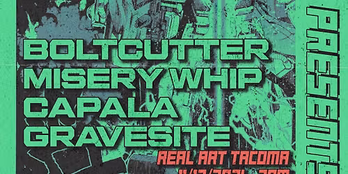 BrainStem Productions Presents: Boltcutter, Misery Whip, Capala, Gravesite