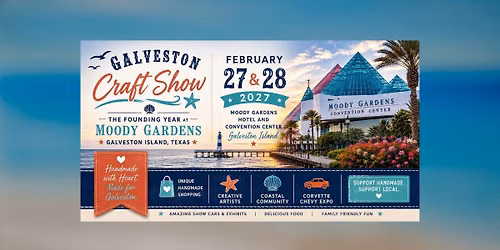 2027 Galveston Craft Show at Moody Gardens