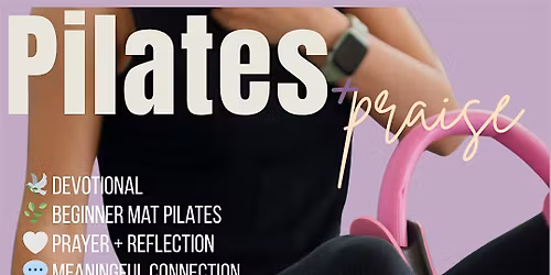 Pilates + Praise