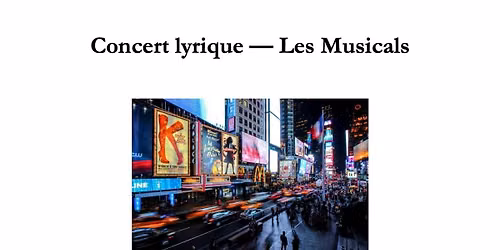 Concert lyrique \u2014 Les "Musicals"