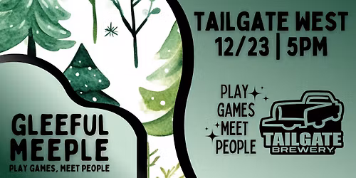 A Gleeful Meeple Game Night @ Tailgate West