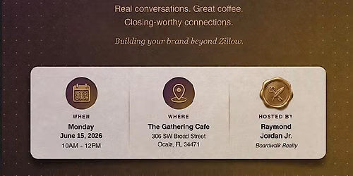 Coffee & Closings \u2014 Ocala Real Estate Agent Meetup