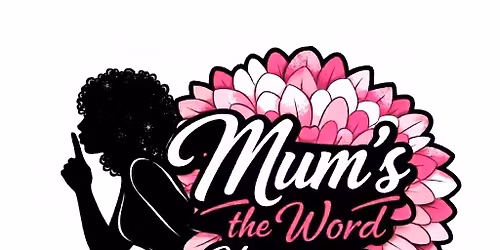 Mum's the Word Homecoming Grand Opening 