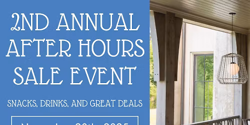 2ND ANNUAL AFTER HOURS SALE EVENT