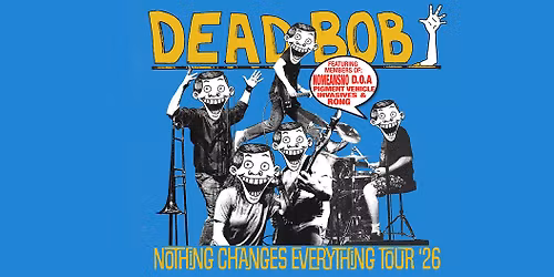 Dead Bob (ex NoMeansNo) \u2022 Steve Martins @ Hydrozagadka \u2022 Svmerki \u2022 16.10.26