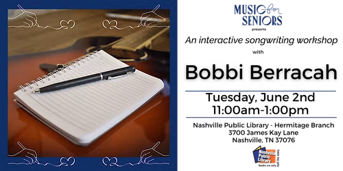 Music for Seniors Songwriting Workshop with Bobbi Berracah