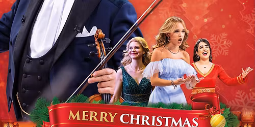 ANDR\u00c9 RIEU\u2019S 2025 CHRISTMAS CONCERT: MERRY CHRISTMAS | 7. des p\u00e5 Gimle kino