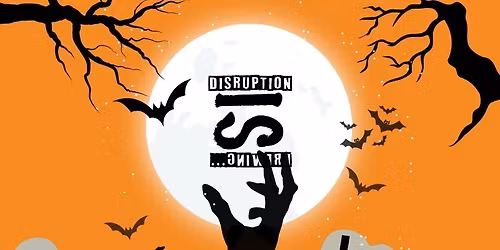 Disruption Is Brewing | Halloween Party
