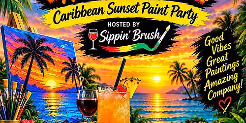 Rum, Wine & Reggae! A Caribbean Sunset Paint Party!