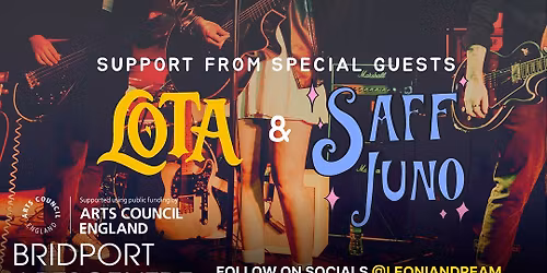 LEONIAN DREAM presents Lota + Saff Juno