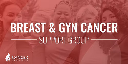 Breast & GYN Cancer Support Group