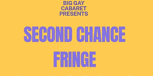 Second Chance Fringe Day 1