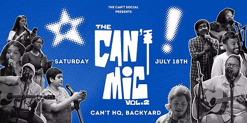 Can't Mic Vol. 2: Backyard Open Mic