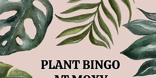 Plant Bingo at Moxy Fayetteville