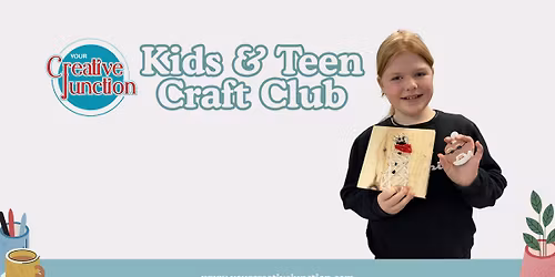 Kids & Teen Craft Club