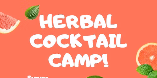 The Herbal Cocktail Camp