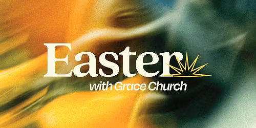 Easter with Grace | Wooster Campus