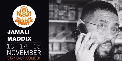 Shtickfest 2025 . Stand-Up Comedy Festival present Jamali Maddix 