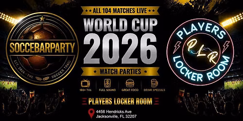 FIFA World Cup 2026 Watch Parties \u2013 Matches LIVE at Players Locker Room