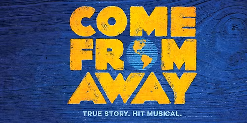Come From Away at Theatre Calgary - Max Bell Theatre