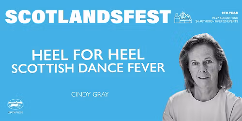 ScotlandsFest: Heel for Heel \u2013 Scottish Dance Fever
