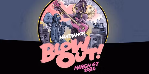 HAMTRAMCK BLOWOUT @ GHOST LIGHT (FRIDAY)